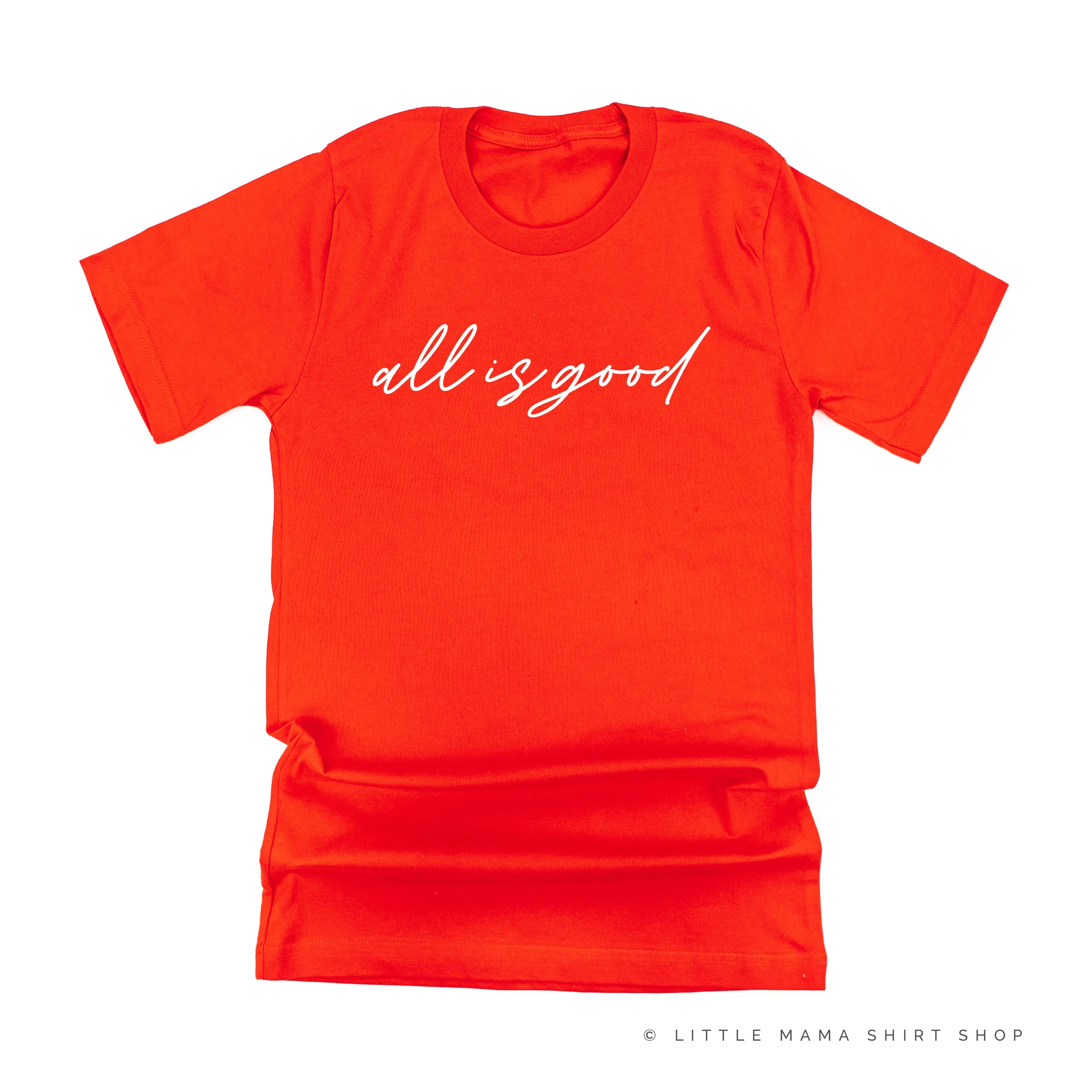 All is Good In The Motherhood - Front Back Design - Unisex Tee