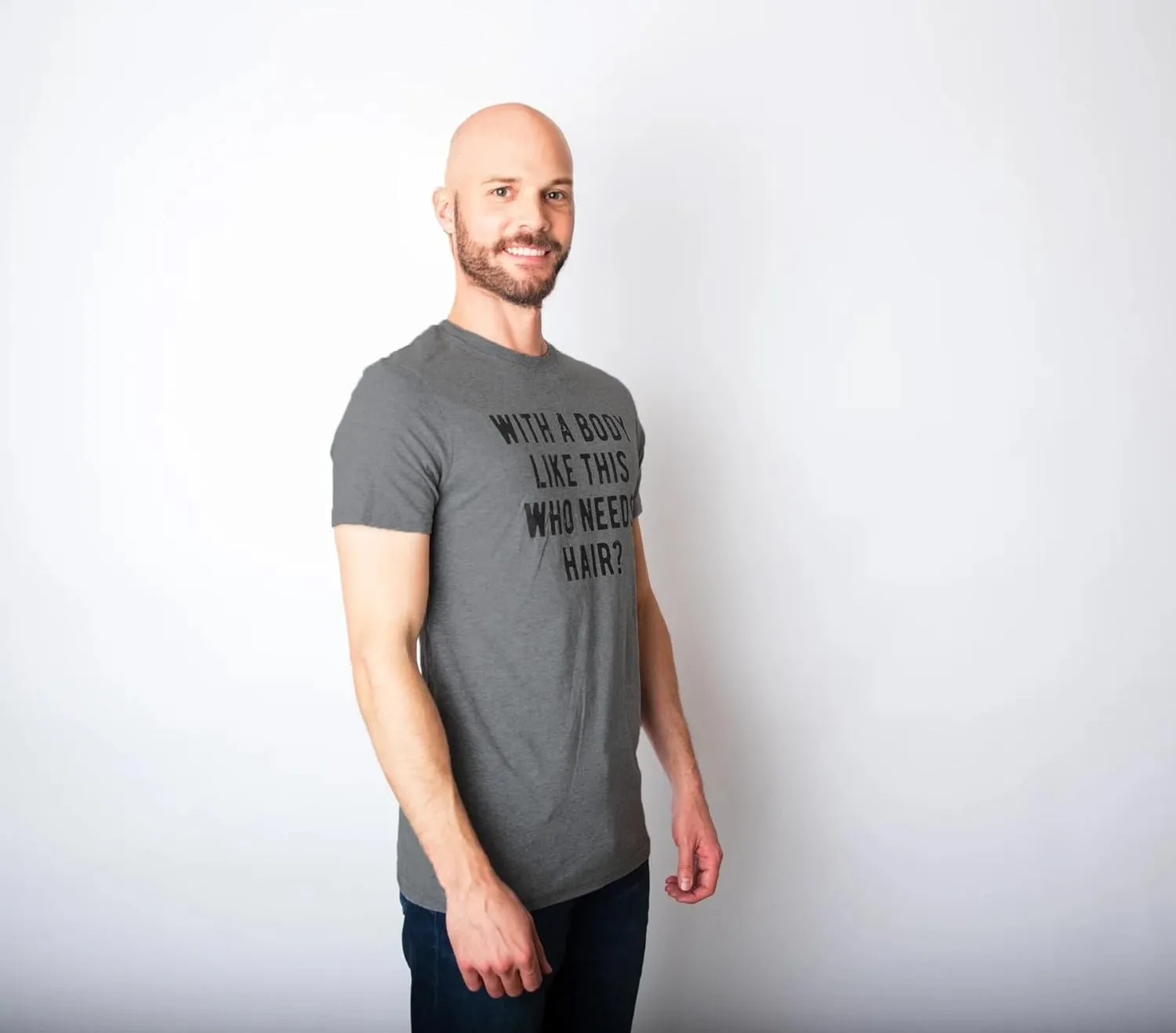 Crazy Dog Mens with A Body Like This Who Needs Hair T Shirt Funny Balding Dad BOD Tee