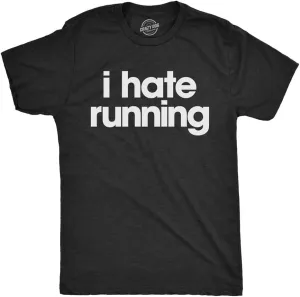 Mens I Hate Running T Shirt Funny Sarcastic Marathon Runner Fitness Workout Tee for Guys