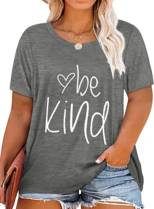 Plus Size Be Kind Shirts Womens Graphic Tees Tshirt Short Sleeve Summer Tunic Tops